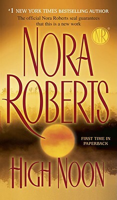 High Noon by Nora Roberts