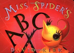 Miss Spider's Abc Board Book by David Kirk
