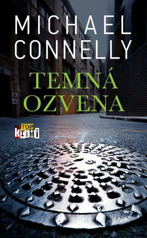 Temná ozvena by Michael Connelly