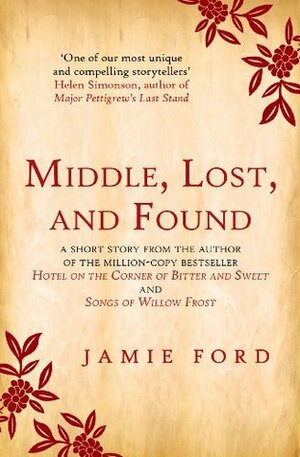 Middle, Lost, and Found by Jamie Ford