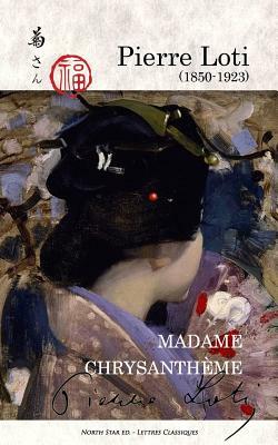 Madame Chrysanthème (full text) by Pierre Loti