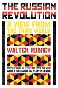 The Russian Revolution: A View from the Third World by Walter Rodney