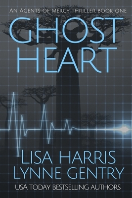 Ghost Heart: A Medical Thriller by Lisa Harris, Lynne Gentry