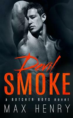 Devil Smoke by Max Henry