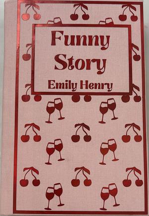 Funny Story by Emily Henry