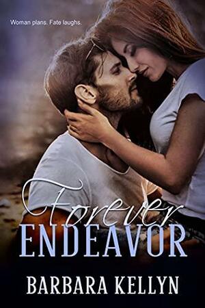 Forever Endeavor by Barbara Kellyn