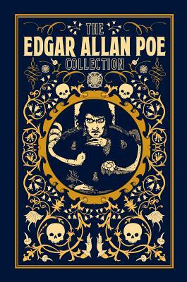 The Edgar Allan Poe Collection by Edgar Allan Poe