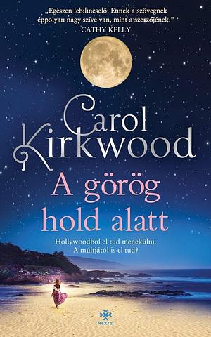 A görög hold alatt  by Carol Kirkwood