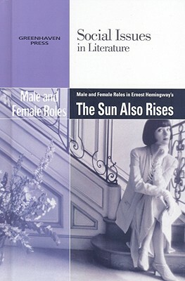 Male and Female Roles in Ernest Hemingway's the Sun Also Rises by 