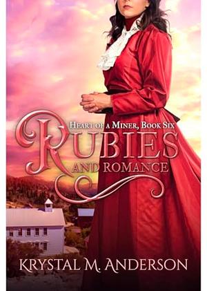 Rubies and Romance by Krystal M. Anderson