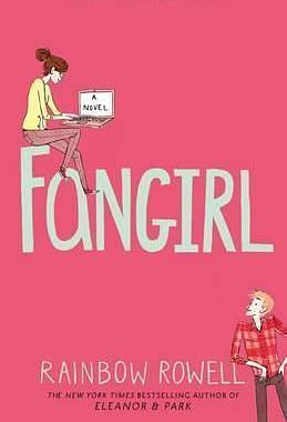 Fangirl by Rainbow Rowell