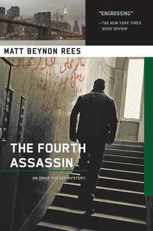 The Fourth Assassin: An Omar Yussef Mystery by Matt Rees