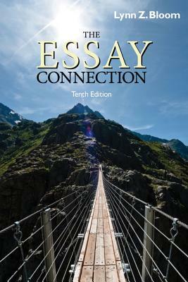 The Essay Connection by Lynn Z. Bloom