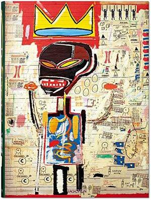 Jean-Michel Basquiat. 40th Anniversary Edition by Hans Werner Holzwarth, Eleanor Nairne