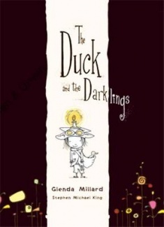 The Duck and the Darklings by Stephen Michael King, Glenda Millard