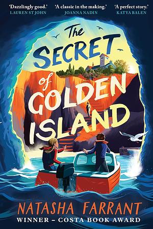 The Secret of Golden Island: An action-packed summer adventure from the Costa Award-winning author by Natasha Farrant