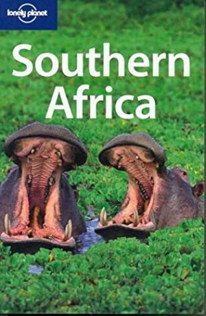 Southern Africa by Lonely Planet, Kate Armstrong, Alan Murphy
