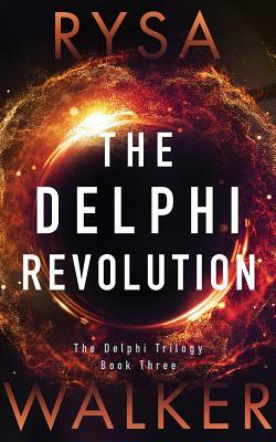 The Delphi Revolution by Rysa Walker