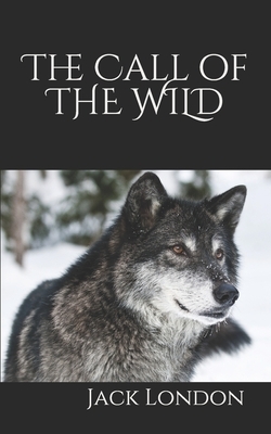 The Call of the Wild by Jack London