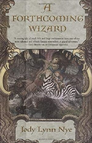 A Forthcoming Wizard by Jody Lynn Nye