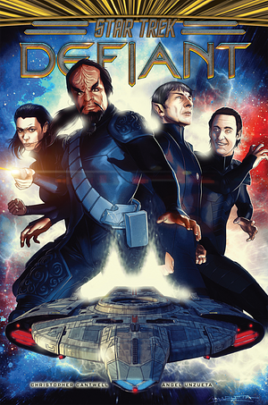 Star Trek: Defiant, Vol. 1 by Angel Unzueta, Christopher Cantwell
