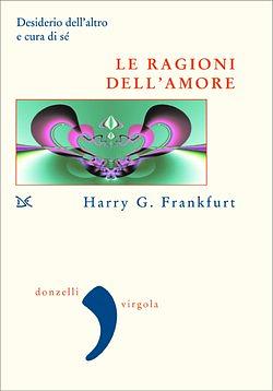 Le ragioni dell'amore by Harry G. Frankfurt