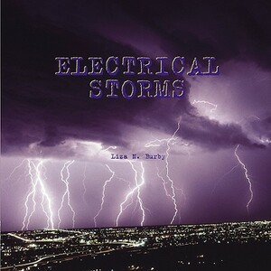 Electrical Storms by Liza N. Burby