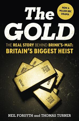 The Gold by Thomas Turner, Neil Forsyth