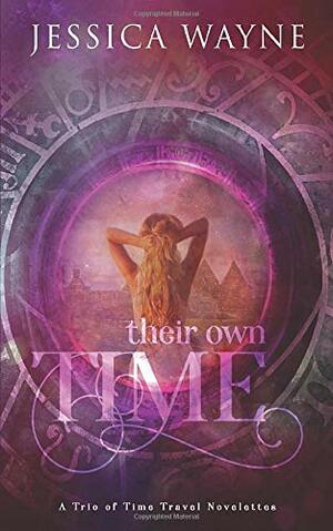 Their Own Time by Jessica McCrory, Jessica Wayne