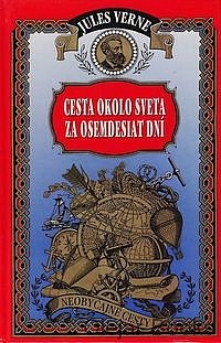 Cesta okolo sveta za osemdesiat dní by Jules Verne