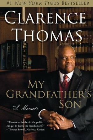 My Grandfather's Son: A Memoir by Clarence Thomas