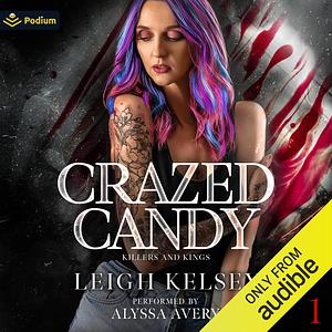 Crazed Candy by Leigh Kelsey