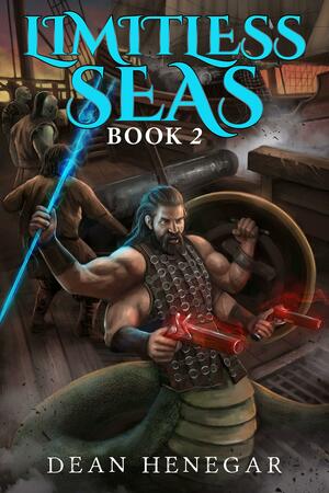 Limitless Seas 2 by Dean Henegar, Dean Henegar