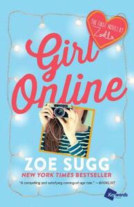 Girl Online: The First Novel by Zoella by Zoe Sugg
