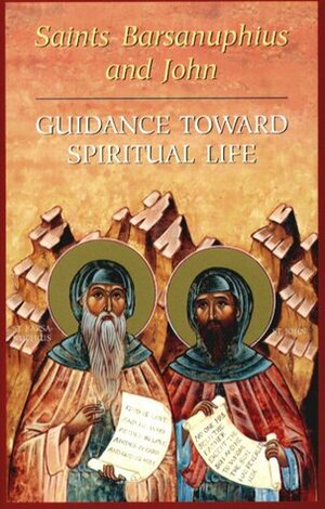 Guidance Toward Spiritual Life by Seraphim Rose, Barsanuphius of Palestine