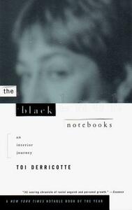 The Black Notebooks: An Interior Journey by Toi Derricotte
