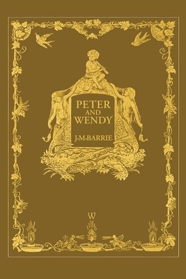 Peter and Wendy or Peter Pan (Wisehouse Classics Anniversary Edition of 1911 - with 13 original illustrations) by J.M. Barrie