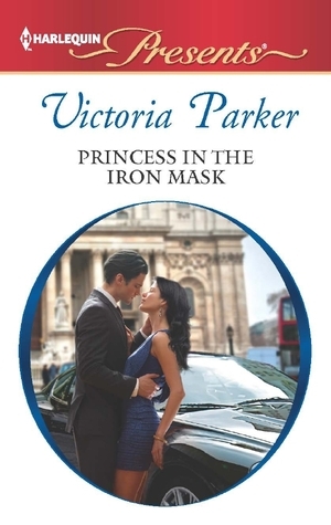 Princess in the Iron Mask by Victoria Parker