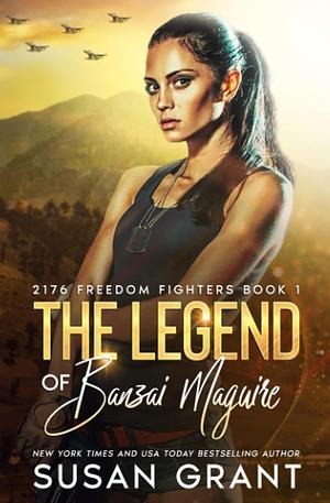 The Legend of Banzai Maguire by Susan Grant