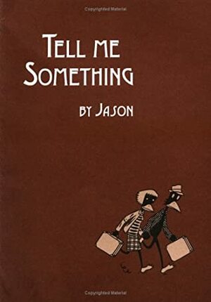 Tell Me Something by Jason