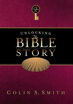 Unlocking the Bible Story: Old Testament Volume 2 by Colin S. Smith