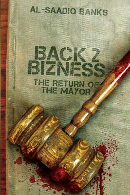 Block Party 4: Back 2 Business by Al-Saadiq Banks