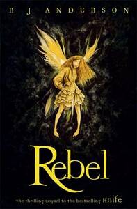 Rebel by R.J. Anderson