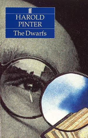 The Dwarfs: A Novel by Harold Pinter