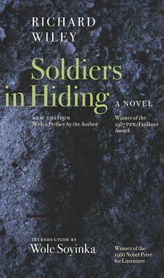 Soldiers in Hiding by Richard Wiley