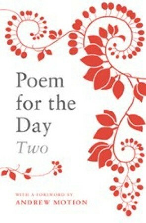 Poem For The Day Two by Retta Bowen, Nicholas Albery, Andrew Motion, Stephanie Wienrich, Nick Temple