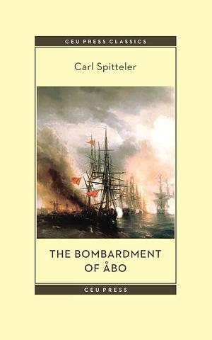 The Bombardment of Åbo by Carl Spitteler