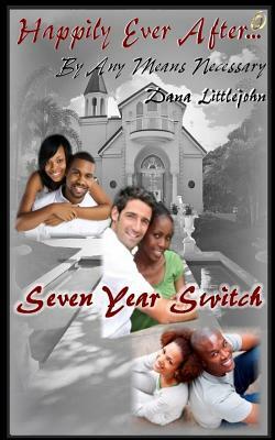 The Seven Year Switch by Dana Littlejohn