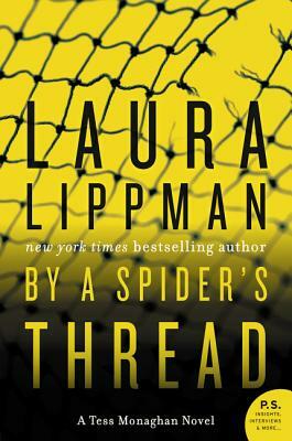 By a Spider's Thread: A Tess Monaghan Novel by Laura Lippman