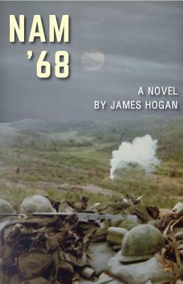 Nam '68 by James Hogan